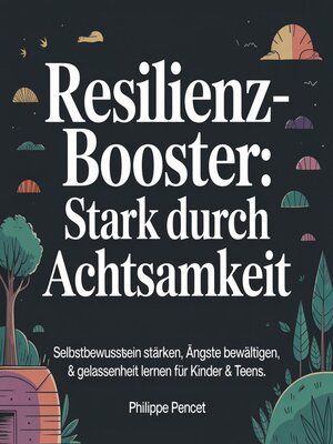 cover image of Resilienz-Booster--Stark durch Achtsamkeit